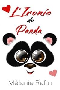 Melanie Rafin - L'ironie du panda