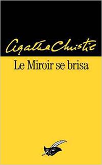 Agatha Christie - Le miroir se brisa