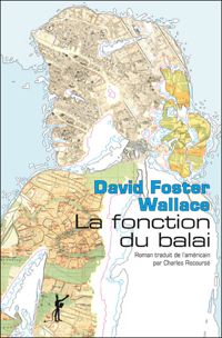 David Foster Wallace - La fonction du balai
