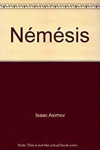 Isaac Asimov - Némésis