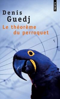 Couverture du livre Le théorème du perroquet - Denis Guedj