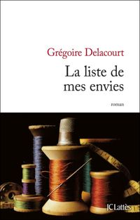 Grégoire Delacourt - La liste de mes envies