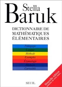 Stella Baruk - Dictionnaire des mathématiques élémentaires