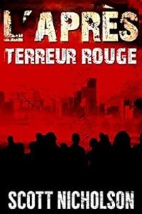 Scott Nicholson - Terreur rouge