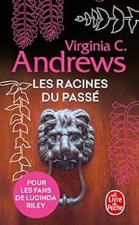 Virginia-c Andrews - Les racines du passé