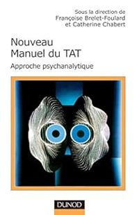 Catherine Chabert - Nouveau manuel du T.A.T.