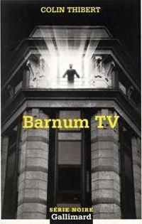 Colin Thibert - Barnum TV