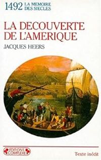 Jacques Heers - Découverte de l'Amérique
