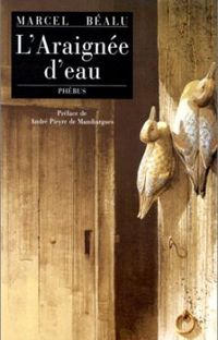 Marcel Bealu - L'araignée d'eau