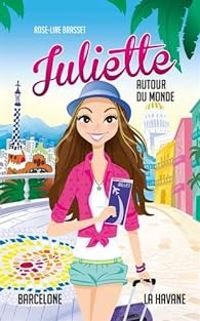 Rose Line Brasset - Juliette autour du monde - Intégrale