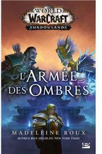 Madeleine Roux - World of WarCraft : L'armée des ombres