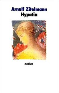 Arnulf Zitelmann(Illustrations) - Hypatia