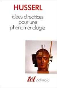 Edmund Husserl - Idées directrices pour une phénoménologie