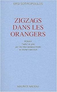 Ersi Sotiropoulos - Zigzags dans les orangers