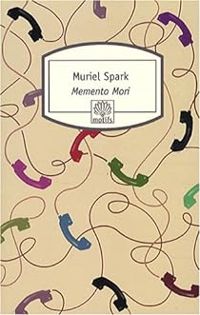 Muriel Spark - Memento Mori
