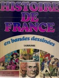 Jacques Bastian - Histoire de France en bandes dessinées 