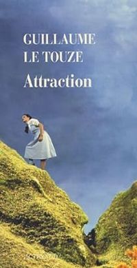 Guillaume Le Touze - Attraction