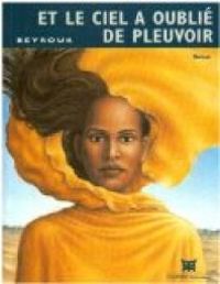  Beyrouk - Et le ciel a oublié de pleuvoir