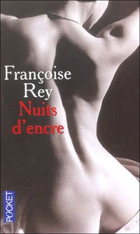 Francoise Rey - NUITS D ENCRE