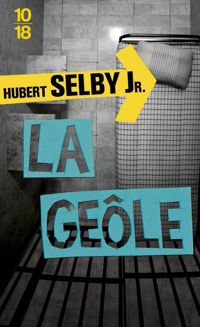 Hubert Selby Jr. - La Geôle
