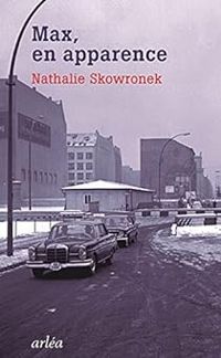 Nathalie Skowronek - Max, en apparence