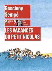 René Goscinny - Sempé - Les vacances du Petit Nicolas