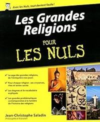 Jean Christophe Saladin - Les grandes religions pour les nuls