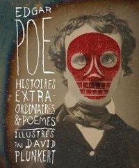 Edgar Allan Poe - Histoires extraordinaires et poèmes