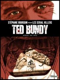 Stephane Bourgoin - Jean David Morvan - Hiroyuki Oshima - Ted Bundy
