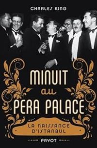 Charles King - Minuit au Pera Palace