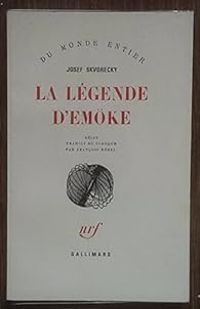 Josef Skvoreck - Francois Kerel - La légende d'Emöke