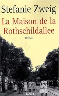 Stefanie Zweig - La Maison de Rothschildallee