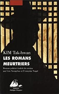 Tak-hwan Kim - Romans meurtriers (les)