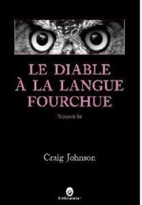 Craig Johnson - Le diable à la langue fourchue