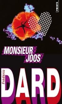 Couverture du livre Monsieur Joos - Frederic Dard