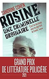 Sandrine Cohen - Rosine, une criminelle ordinaire