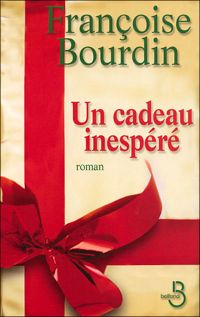 Françoise Bourdin - Un cadeau inespéré