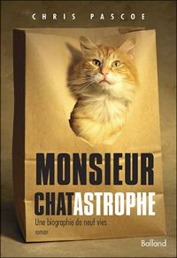 Chris Pascoe - Monsieur Chatastrophe 