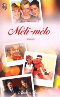 Jill Mansell - Méli-mélo