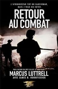 Marcus Luttrell - Retour au combat
