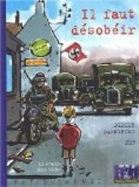 Didier Daeninckx - Pef(Illustrations) - Il faut désobéir : La France sous Vichy