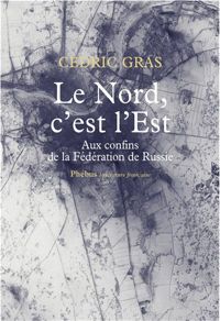 Cédric Gras - Le Nord, c'est l'Est