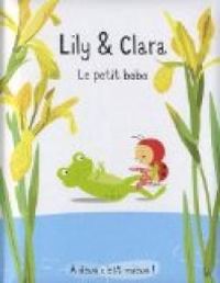 Isabelle Gibert -  Amnesty International - Lily et Clara : Le petit bobo