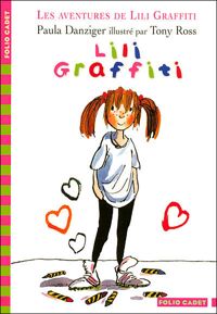 Paula Danziger - Tony Ross(Illustrations) - Lili Graffiti