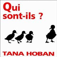 Tana Hoban - Qui sont-ils ?