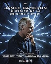 James Cameron - James Cameron - Histoire de la science-fiction