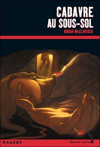 Couverture du livre Cadavre au sous-sol - Norah Mcclintock