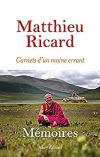 Matthieu Ricard - Carnets d'un moine errant