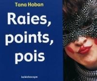 Tana Hoban - Raies, points, pois
