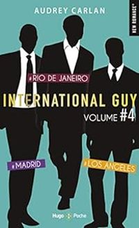 Audrey Carlan - International Guy - Intégrale